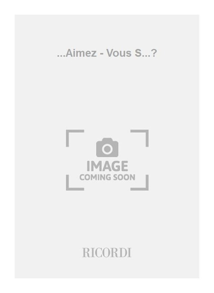 ...Aimez - Vous S...?